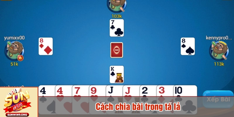 Cách chia bài trong tá lả