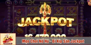 Mẹo chơi nổ hũ