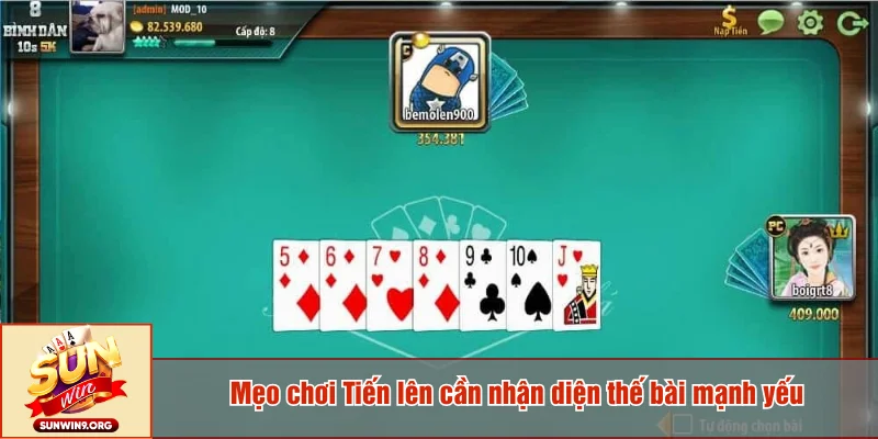 Mẹo chơi Tiến lên cần nhận diện thế bài mạnh yếu