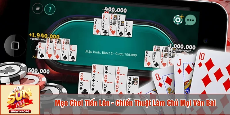 mẹo chơi Tiến lên